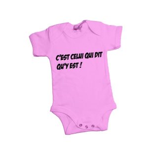 Body bébé c'est celui qui dit qu'y est