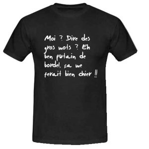 T-shirt gros mots