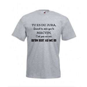 T-shirt humoristique tu es du Jura