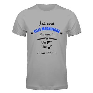T-shirt j'ai une fille magnifique