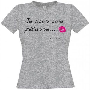 T-shirt je suis une petasse